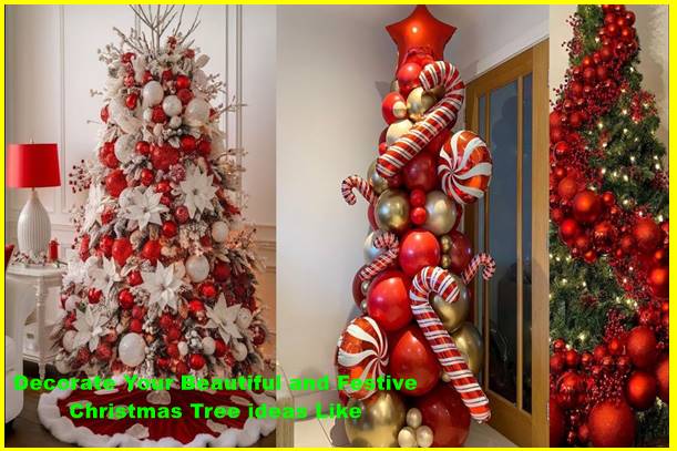 Decorate Your Beautiful and Festive Christmas Tree ideas Like