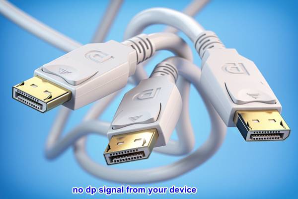 no dp signal from your device