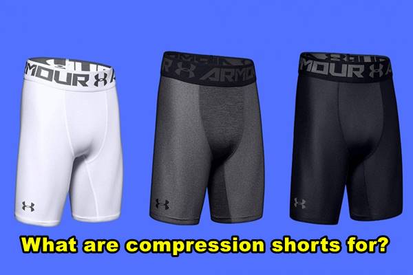 What are compression shorts for?